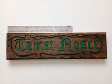 Load image into Gallery viewer, Temet Nosce plaque sign from The Matrix reproduction Know Thyself
